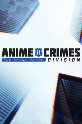 Anime Crimes Division Season 2